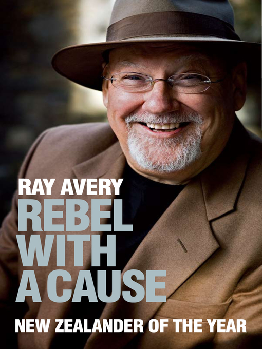 Title details for Rebel With a Cause by Ray Avery - Available